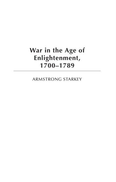 War in the Age of the Enlightenment, 1700-1789