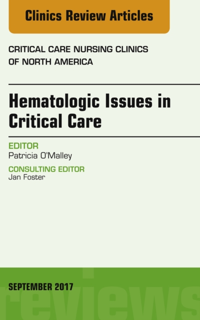 Complex Infectious Disease Issues in the Intensive Care Unit, An Issue of Infectious Disease Clinics of North America