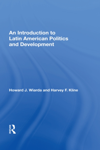 Introduction To Latin American Politics And Development