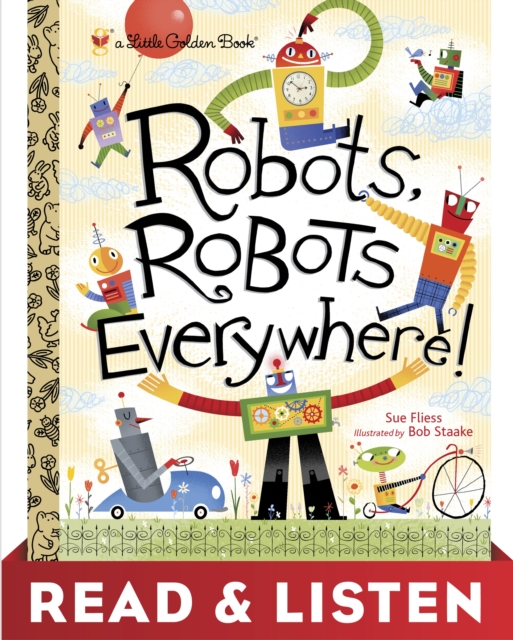 Robots, Robots Everywhere: Read & Listen Edition