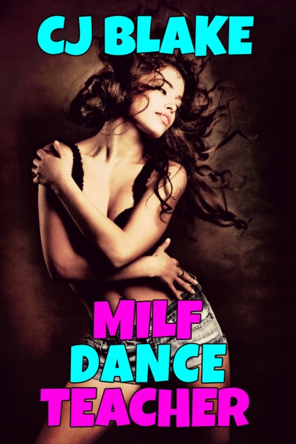 MILF Dance Teacher