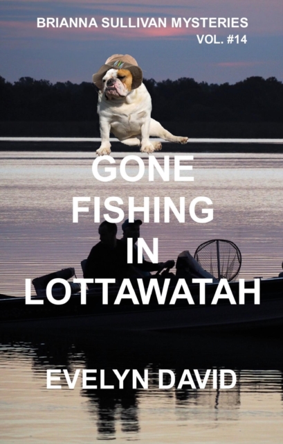 Gone Fishing in Lottawatah