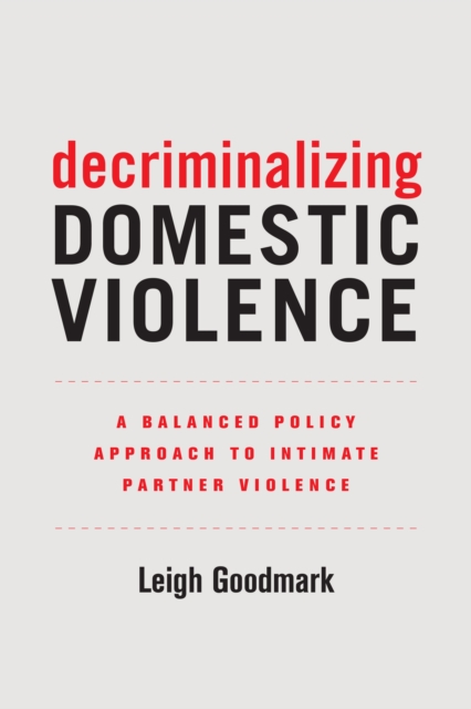 Decriminalizing Domestic Violence