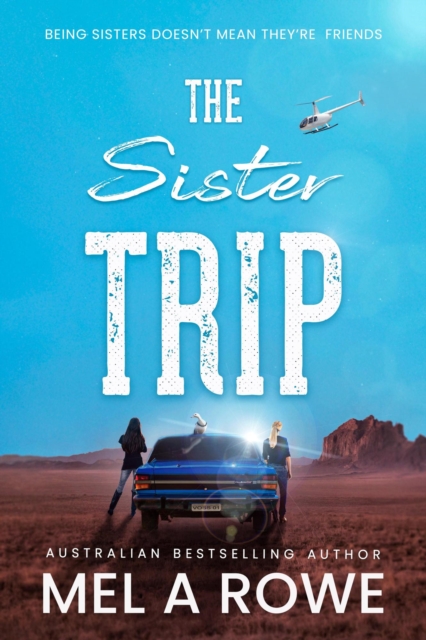 Sister Trip : A Romantic Outback Adventure