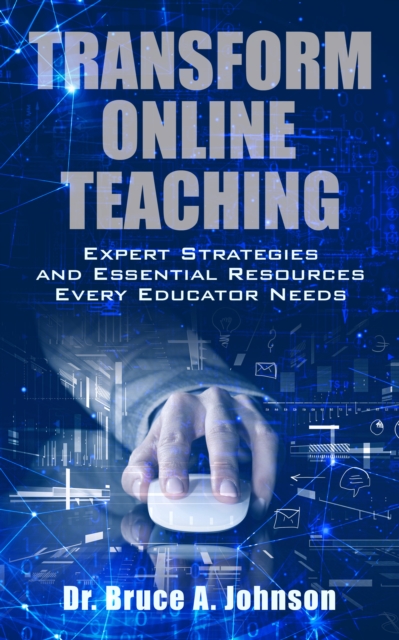 Transform Online Teaching: Expert Strategies and Essential Resources Every Educator Needs