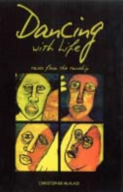 Dancing with Life. Tales from the Township