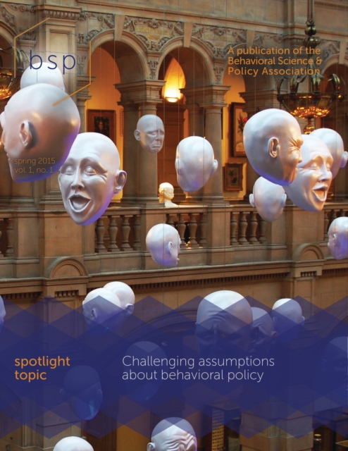 Behavioral Science & Policy: Volume 1, Issue 1