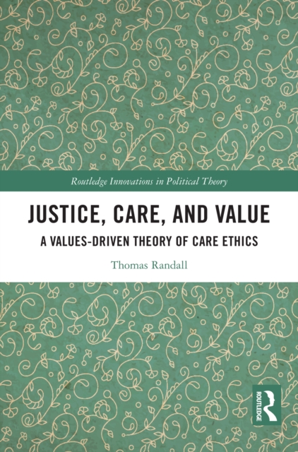 Justice, Care, and Value