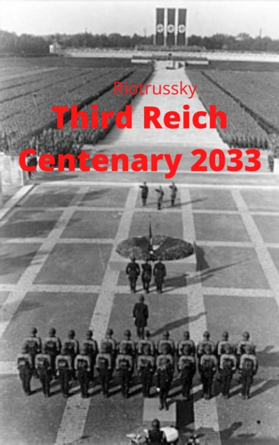 Third Reich Centenary 2033