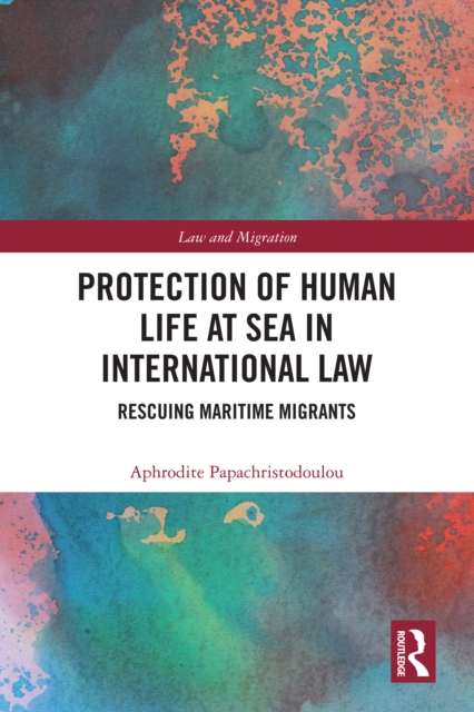 Protection of Human Life at Sea in International Law