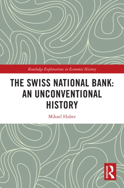Swiss National Bank: An Unconventional History