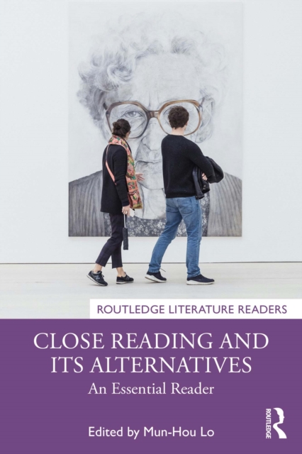 Close Reading and Its Alternatives