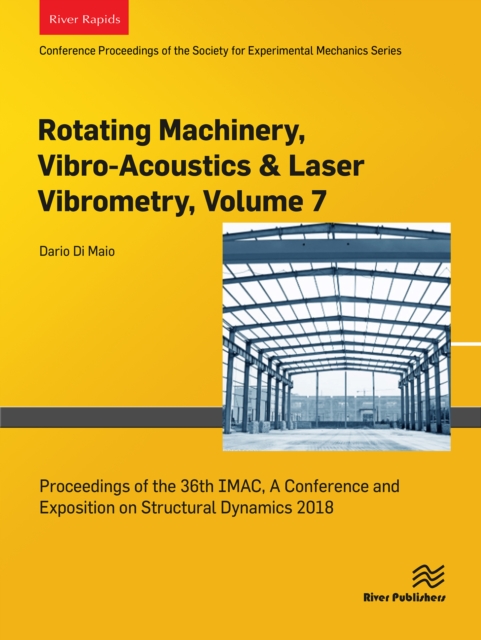 Rotating Machinery, Vibro-Acoustics & Laser Vibrometry, Volume 7