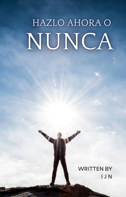 Hazlo ahora o nunca