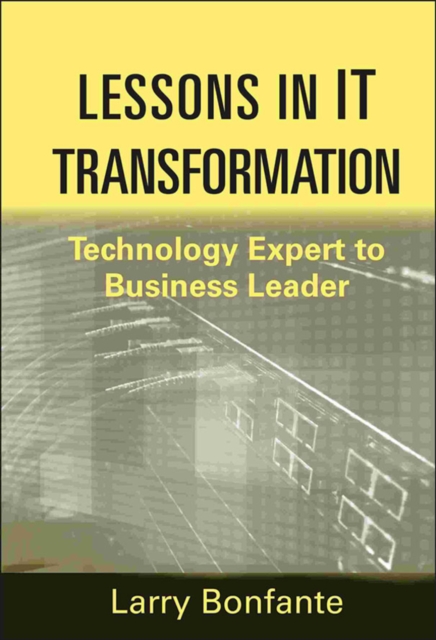 Lessons in IT Transformation