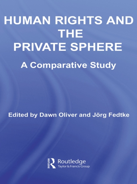 Human Rights and the Private Sphere vol 1