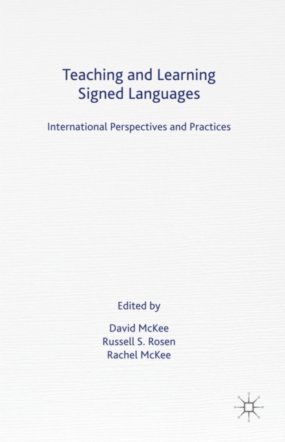 Teaching and Learning Signed Languages