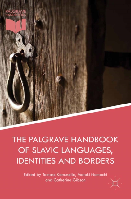 Palgrave Handbook of Slavic Languages, Identities and Borders