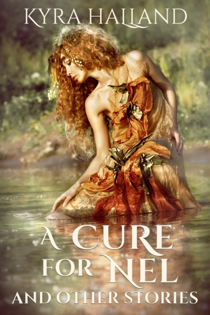Cure for Nel and Other Stories