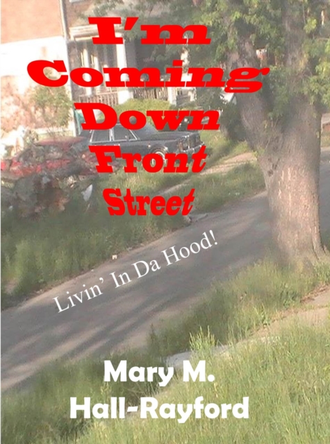 I'm Coming Down Front Street!