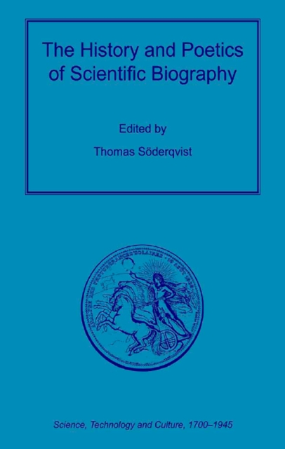 History and Poetics of Scientific Biography