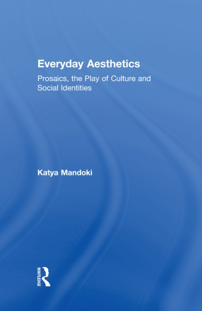 Everyday Aesthetics