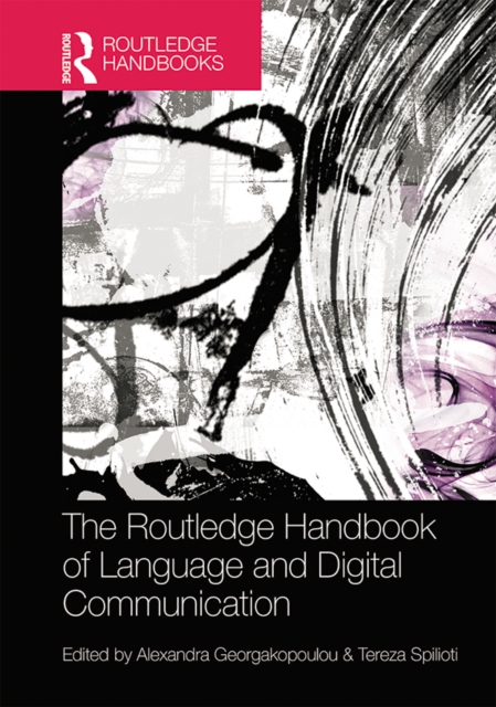 Routledge Handbook of Language and Digital Communication