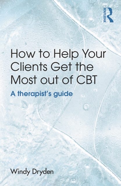 How to Help Your Clients Get the Most Out of CBT