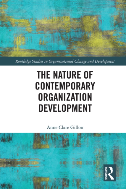 Nature of Contemporary Organization Development