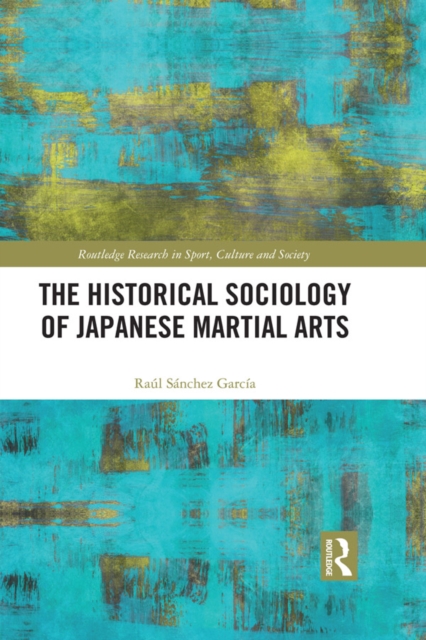 Historical Sociology of Japanese Martial Arts
