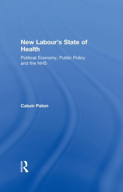 New Labour's State of Health
