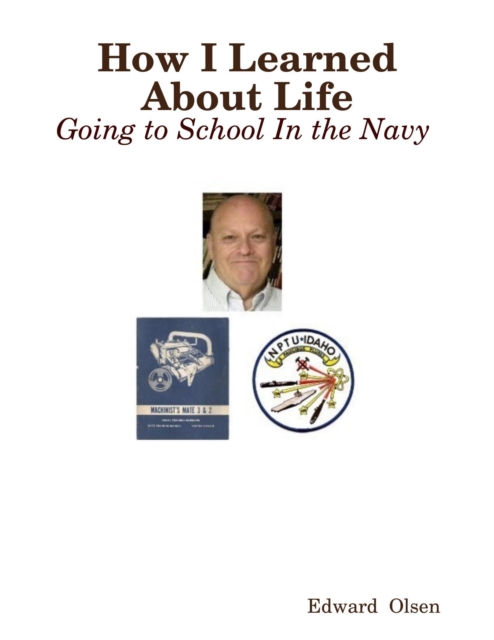 How I Learned About Life: Going to School In the Navy