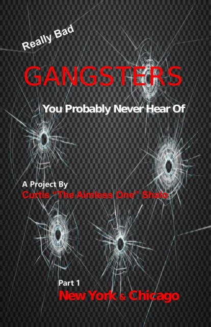 Really Bad Gangsters You Probably Never Heard Of