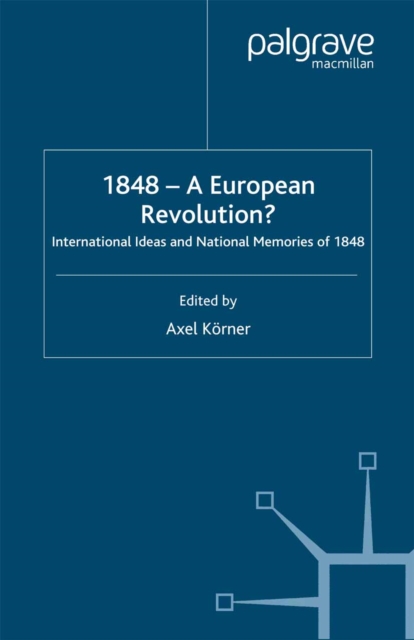1848 - A European Revolution?