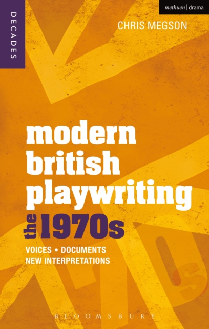 Modern British Playwriting: The 1970s