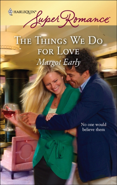 Things We Do for Love