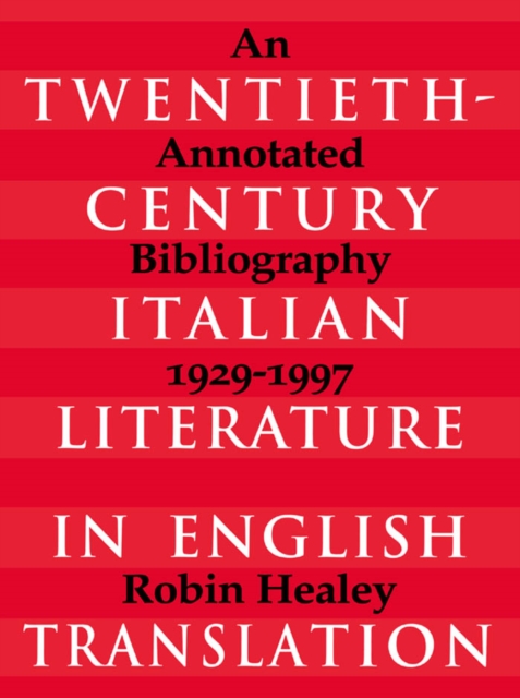 Twentieth-Century Italian Literature in English Translation