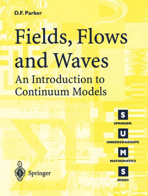 Fields, Flows and Waves
