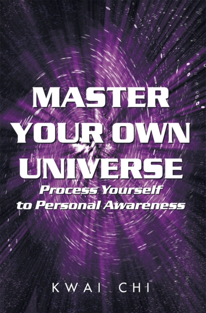 Master Your Own Universe