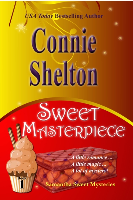 Sweet Masterpiece: The First Sweet's Sweets Bakery Mystery