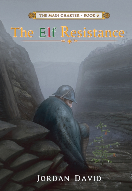 Elf Resistance - Book Six of the Magi Charter