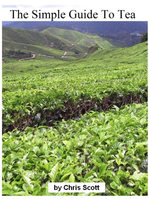 Simple Guide To Tea