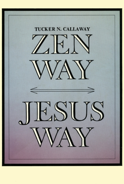 Zen Way-Jesus Way