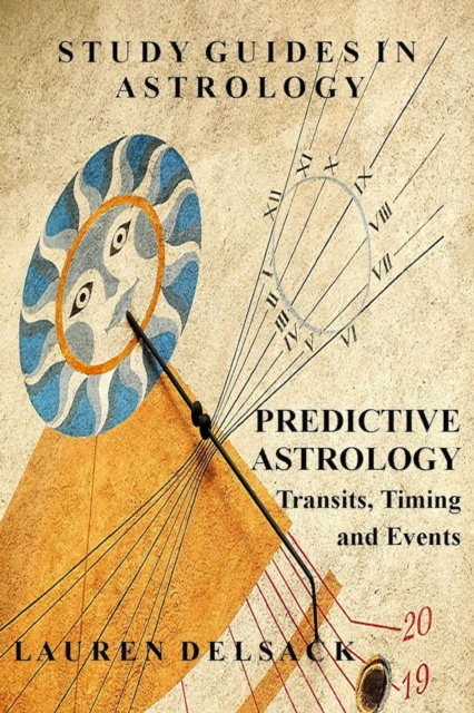 Study Guides in Astrology: Predictive Astrology - Transits, Timing and Events