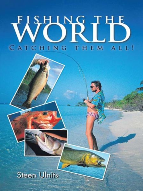 Fishing the World