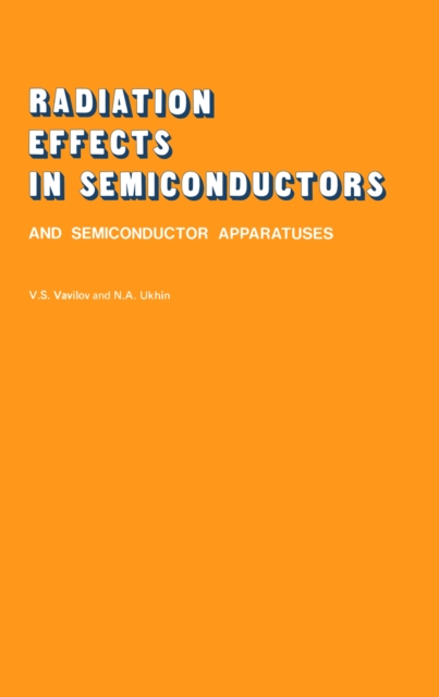 Radiation Effects in Semiconductors and Semiconductor Devices