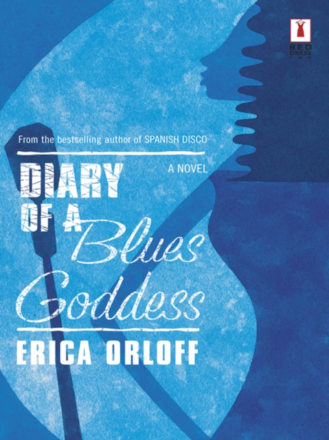 Diary Of A Blues Goddess (Mills & Boon Silhouette)