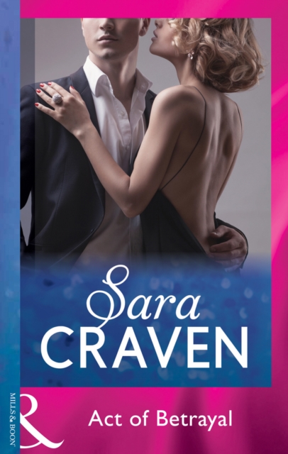Act Of Betrayal (Mills & Boon Modern)