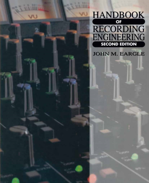 Handbook of Recording Engineering