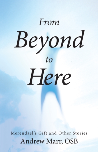 From Beyond to Here